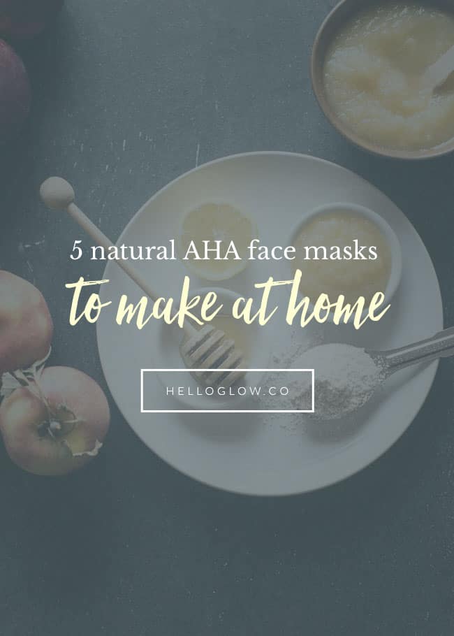 5 Natural AHA Face Masks You Can Make at Home - HelloGlow.co